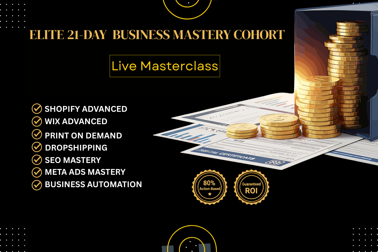 Advertisement for Elite 21-Day Business Mastery Cohort with gold coins and documents on a black background.